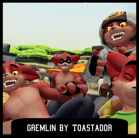 Toastador Gremlin